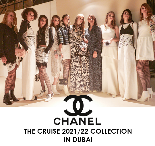 The Chanel Cruise 2021/22 Collection in Dubai - Harmonies Magazine
