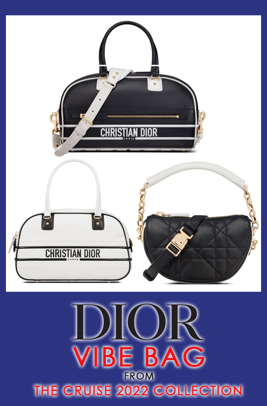 Dior's Vibe Bag, Unveiled At Its Cruise 2022 Show, Is The