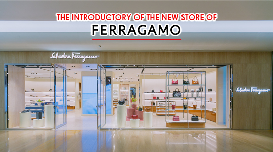 Valiram opens Indonesia's first Salvatore Ferragamo store - Inside Retail  Asia