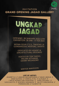 THE GRAND OPENING JAGAD GALLERY, JAKARTA – ‘UNGKAP JAGAD’ EXHIBITION ...